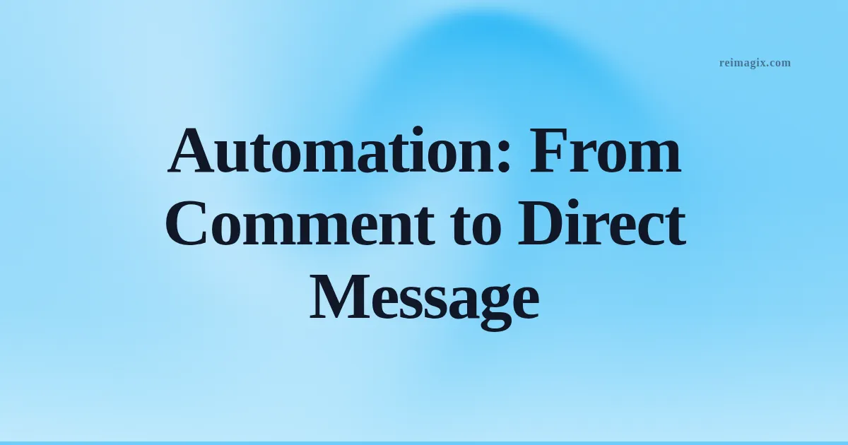Automation: From Comment to Direct Message