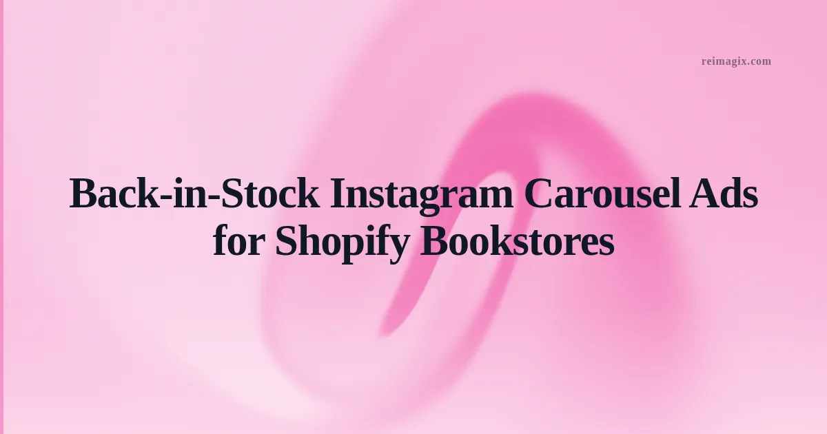 AI‑generated Instagram carousel ad displaying a revived out‑of‑stock book for a Shopify bookstore