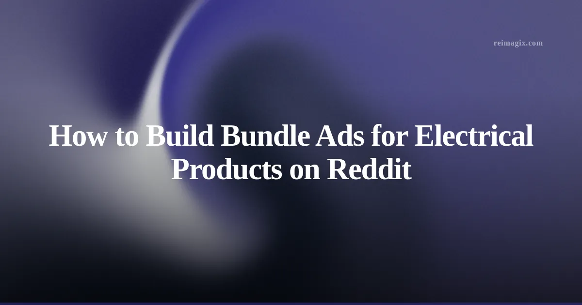 Screenshot of a Reddit ad showcasing an electrical product bundle created via Shopify automation