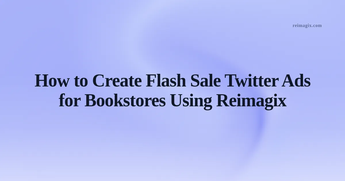Screenshot of Reimagix dashboard creating a flash sale Twitter ad for a Brazilian bookstore