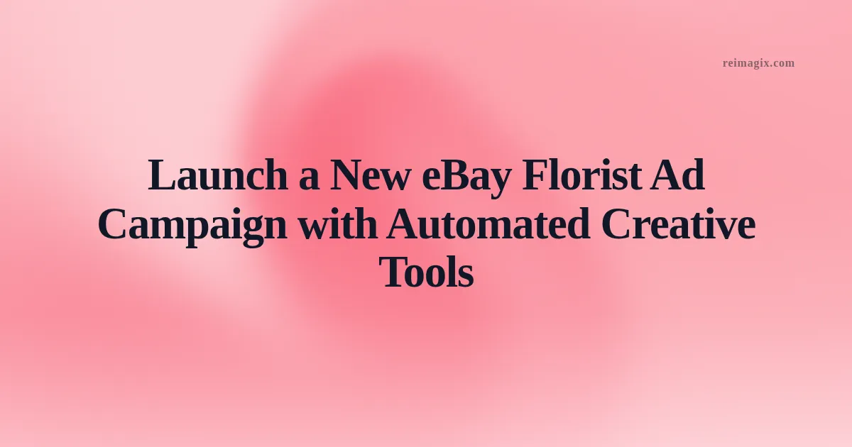 Screenshot of eBay AI-powered florist ad creator displaying seasonal flower ad templates