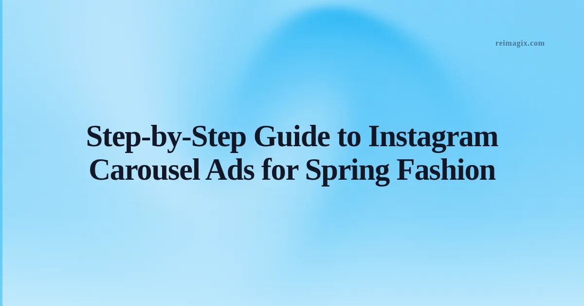 Vibrant spring fashion Instagram carousel ad displaying multiple clothing items with a call‑to‑action